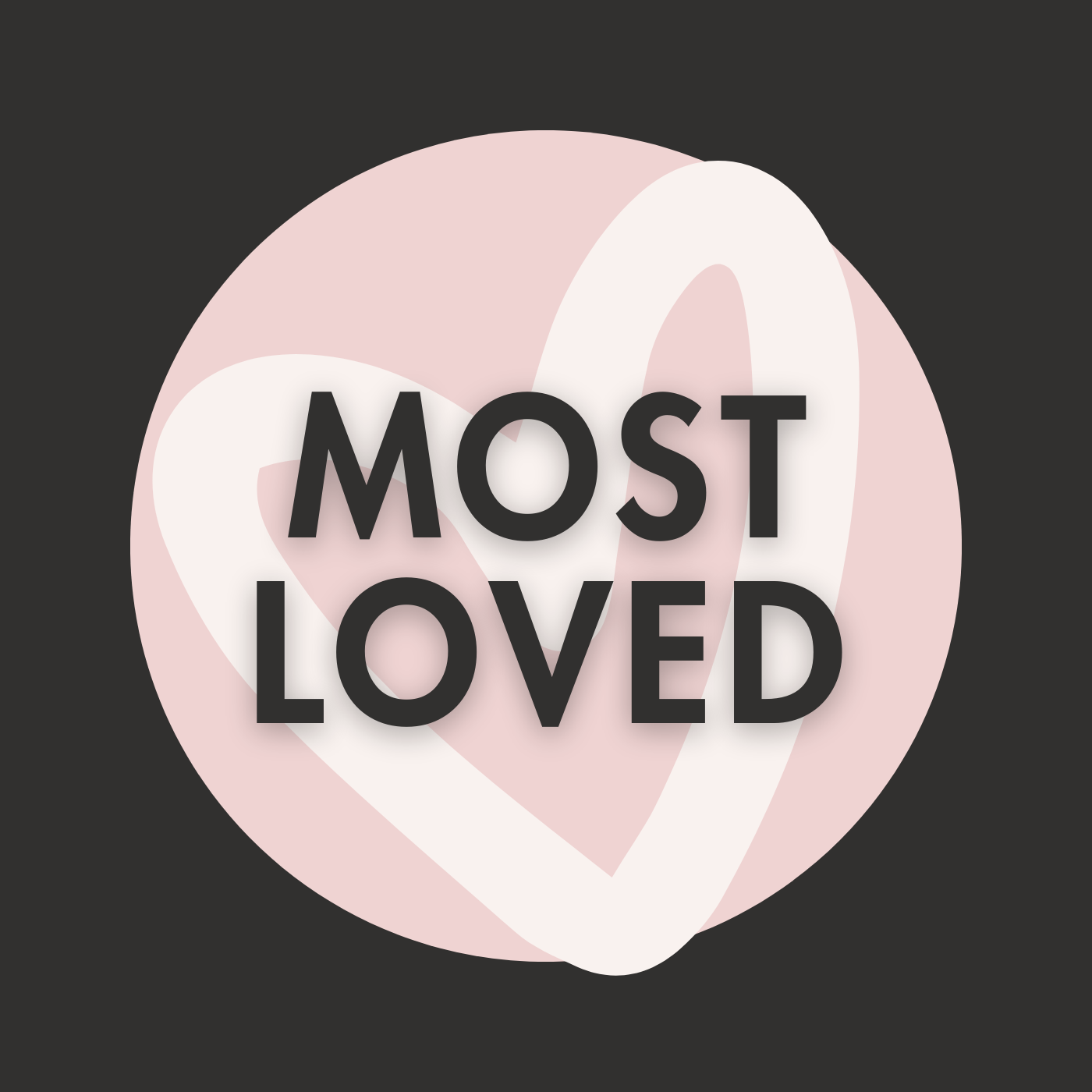 MOST LOVED